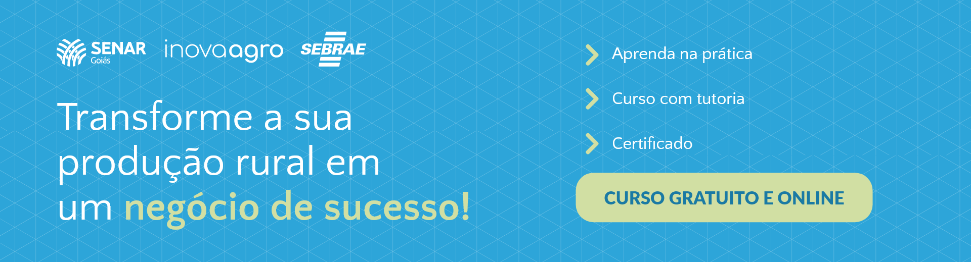 Transforme a sua produção rural em um negócio de sucesso. Matricule-se no curso gratuito e online de Gestão de Negócios Rurais, do Senar Goiás