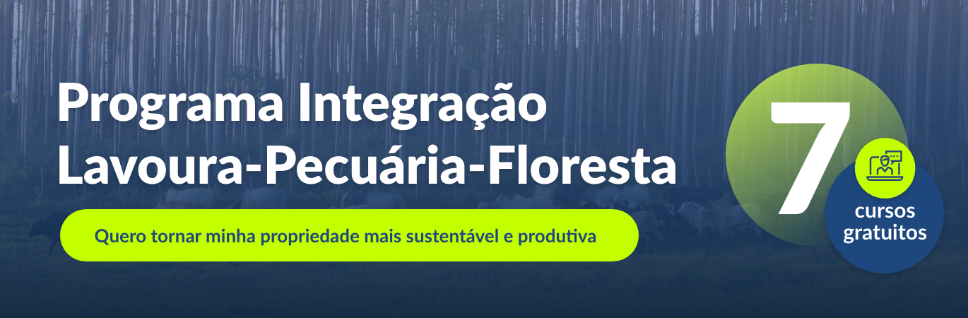 Banner sobre o Programa Integração Lavoura-Pecuária-Floresta